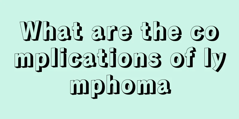 What are the complications of lymphoma