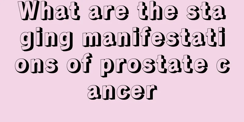 What are the staging manifestations of prostate cancer