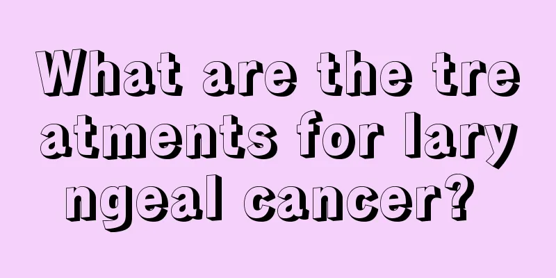 What are the treatments for laryngeal cancer? 