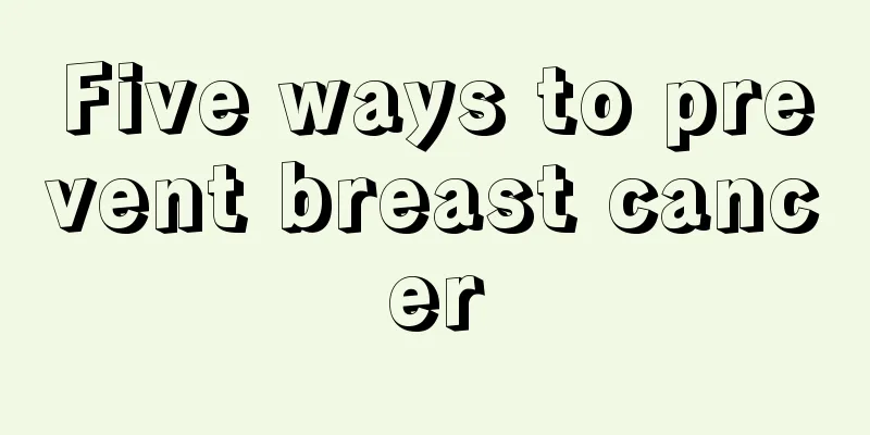 Five ways to prevent breast cancer