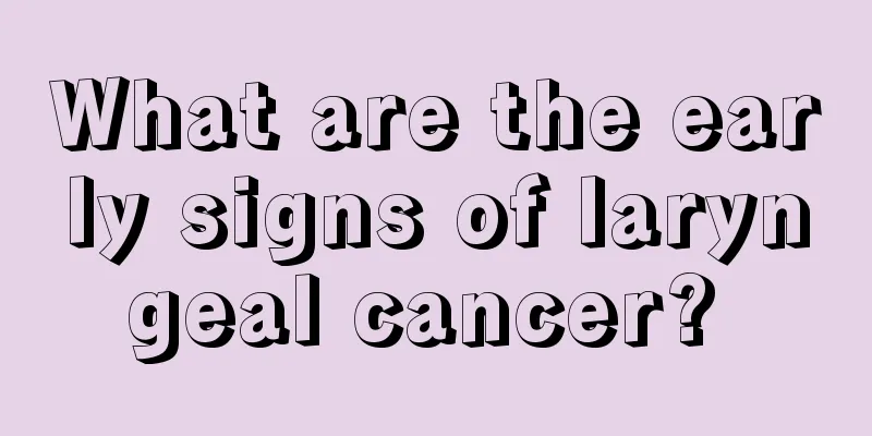 What are the early signs of laryngeal cancer? 