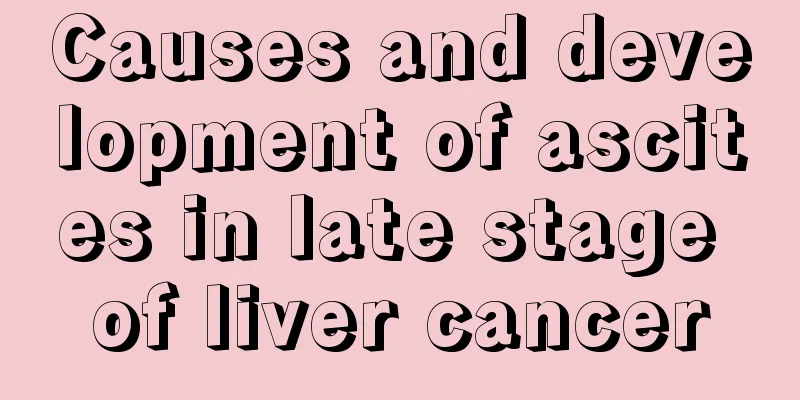 Causes and development of ascites in late stage of liver cancer