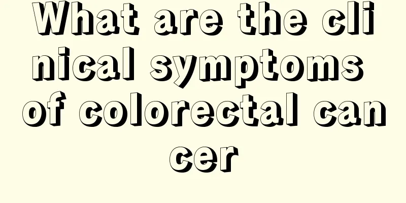 What are the clinical symptoms of colorectal cancer