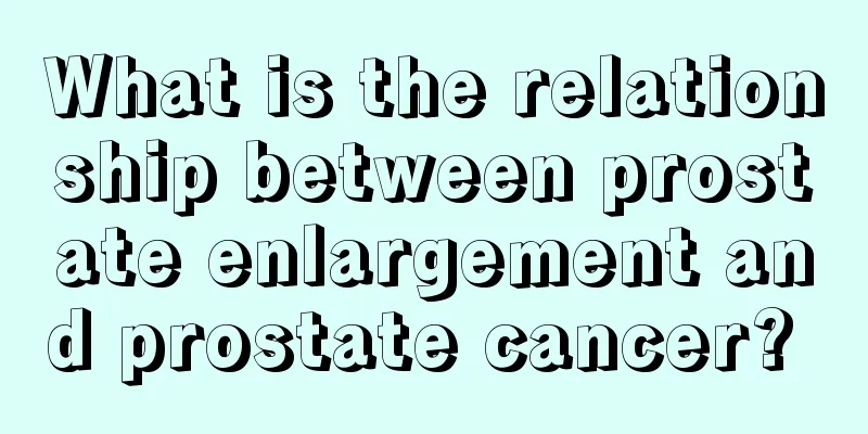 What is the relationship between prostate enlargement and prostate cancer? 