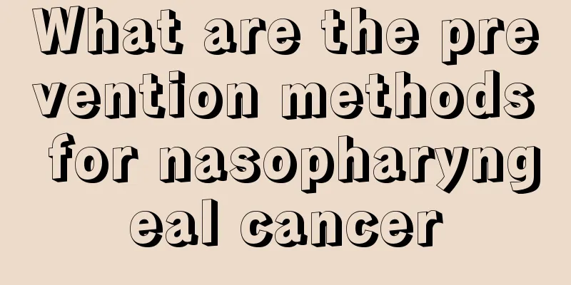 What are the prevention methods for nasopharyngeal cancer