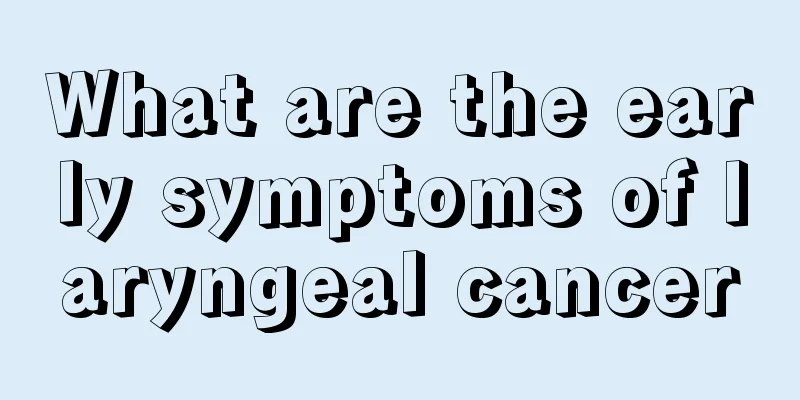What are the early symptoms of laryngeal cancer
