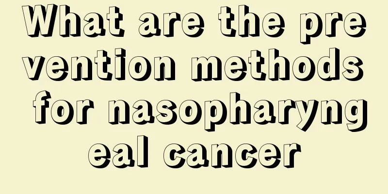 What are the prevention methods for nasopharyngeal cancer