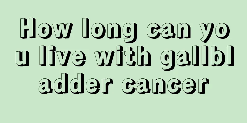 How long can you live with gallbladder cancer
