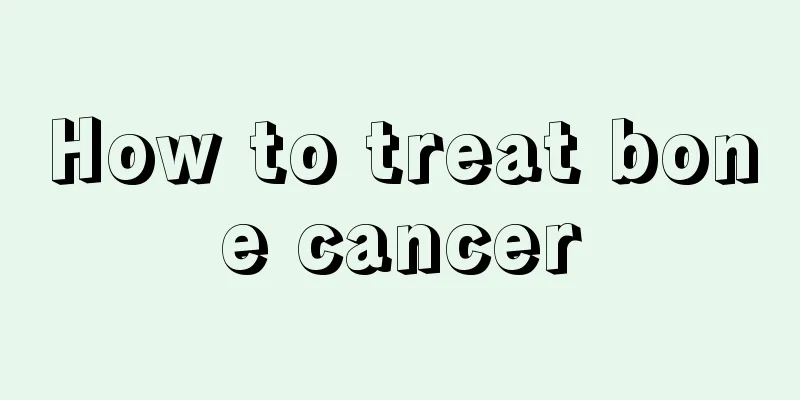 How to treat bone cancer