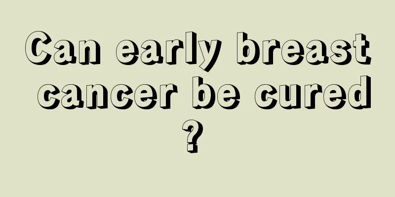 Can early breast cancer be cured? 