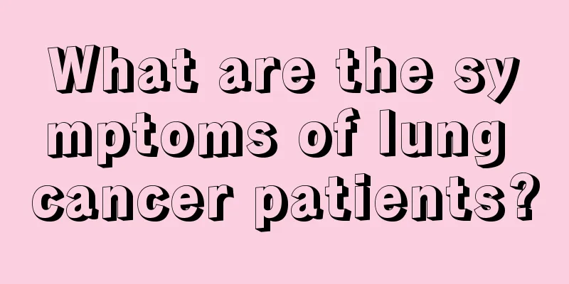 What are the symptoms of lung cancer patients?