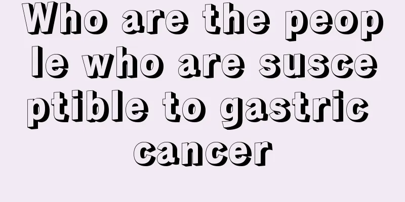 Who are the people who are susceptible to gastric cancer