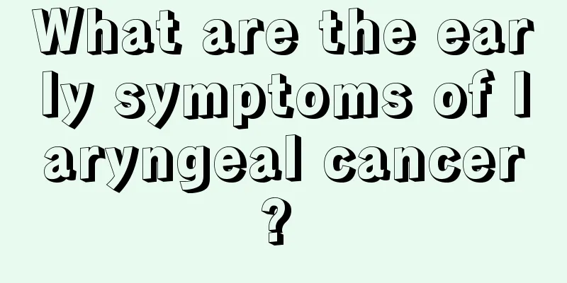 What are the early symptoms of laryngeal cancer? 