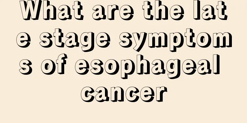 What are the late stage symptoms of esophageal cancer