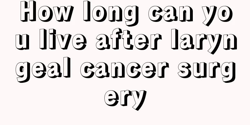 How long can you live after laryngeal cancer surgery