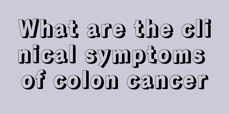 What are the clinical symptoms of colon cancer