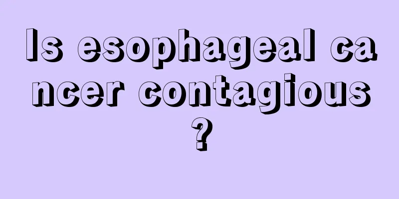 Is esophageal cancer contagious?