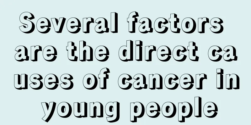 Several factors are the direct causes of cancer in young people