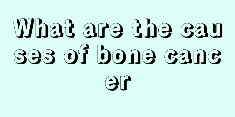 What are the causes of bone cancer