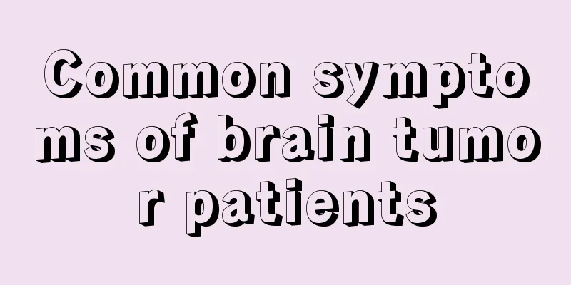 Common symptoms of brain tumor patients