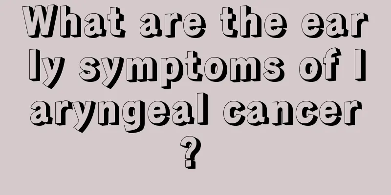 What are the early symptoms of laryngeal cancer? 
