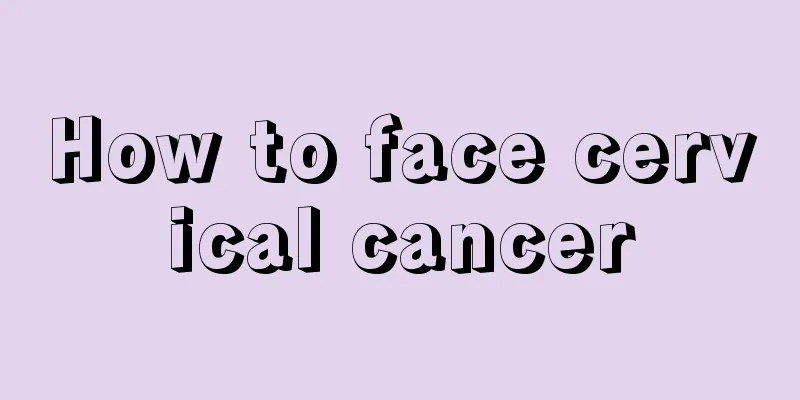 How to face cervical cancer
