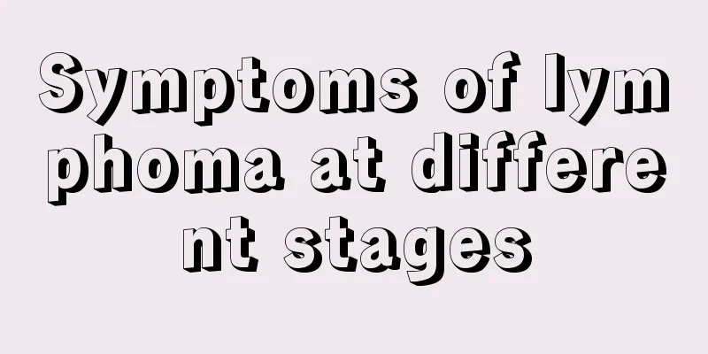 Symptoms of lymphoma at different stages