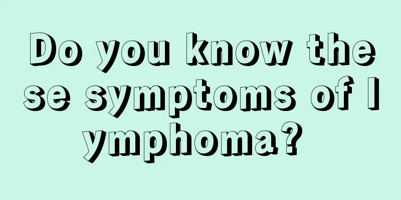 Do you know these symptoms of lymphoma? 
