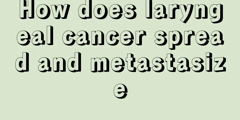How does laryngeal cancer spread and metastasize