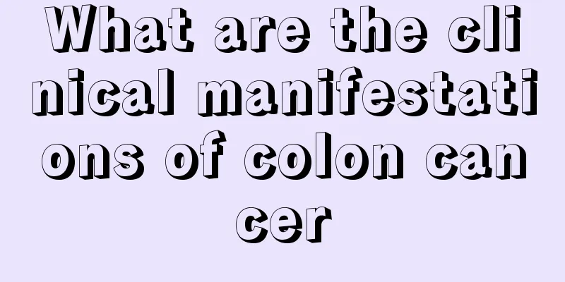 What are the clinical manifestations of colon cancer