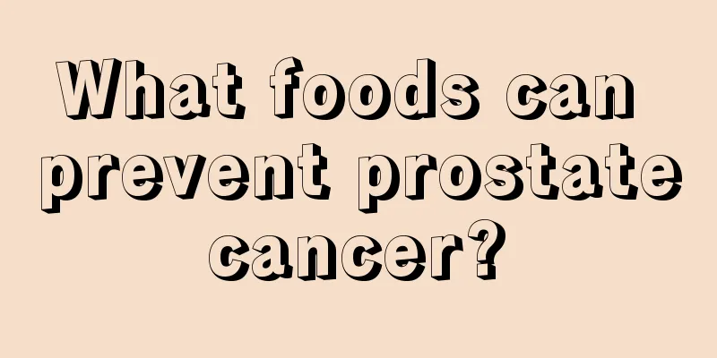 What foods can prevent prostate cancer? 
