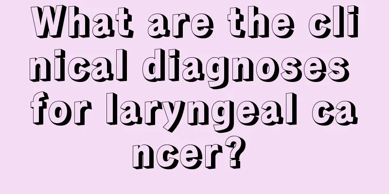 What are the clinical diagnoses for laryngeal cancer? 