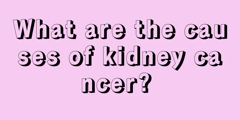 What are the causes of kidney cancer? 