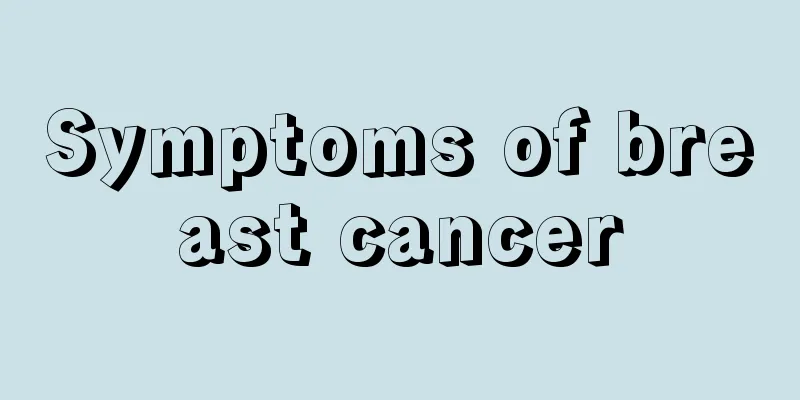 Symptoms of breast cancer
