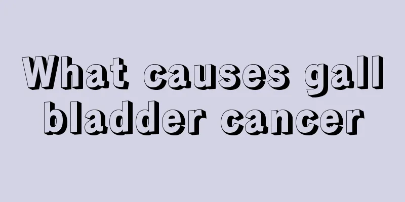 What causes gallbladder cancer