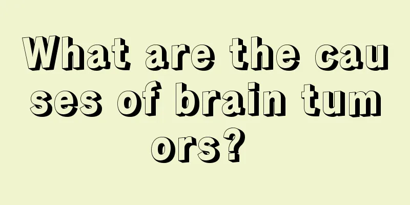 What are the causes of brain tumors? 