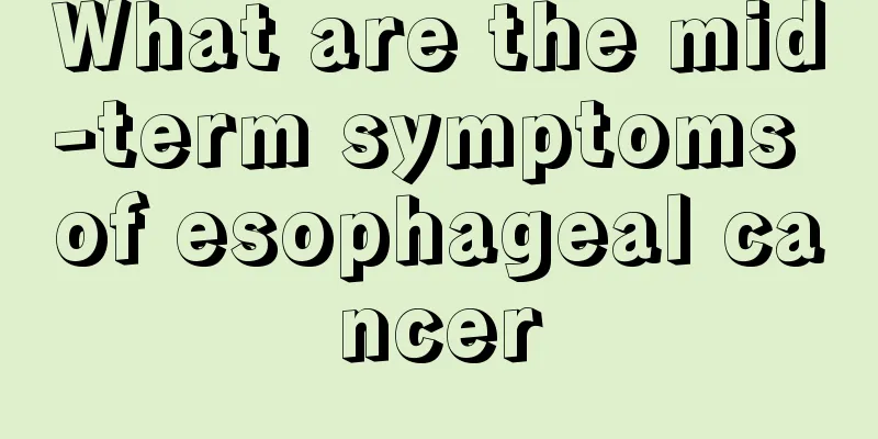 What are the mid-term symptoms of esophageal cancer